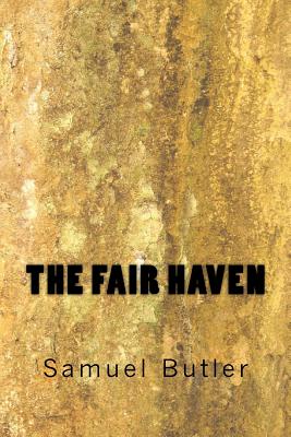 The Fair Haven - Samuel Butler
