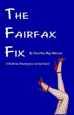 The Fairfax Fix: Library Edition - Mercer, Dorothy May