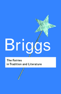 The Fairies in Tradition and Literature