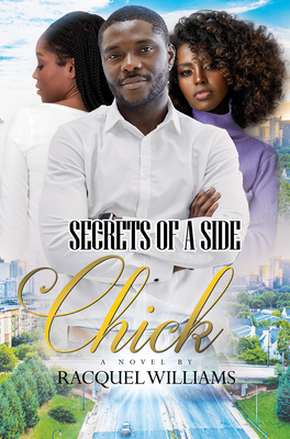 The Faithful Side Chick - Williams, Racquel