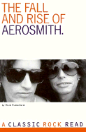 The Fall and Rise of Aerosmith