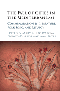 The Fall of Cities in the Mediterranean