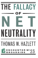The Fallacy of Net Neutrality