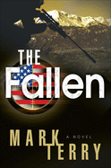 The Fallen: A Derek Stillwater Thrillervolume 1