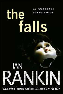 The Falls - Rankin, Ian, New