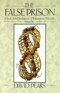 The False Prison: A Study of the Development of Wittgenstein's Philosophyvolume 2