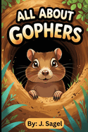 The Family Friendly Book About The Gopher: The Ultimate Gopher Book