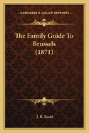 The Family Guide to Brussels (1871)