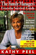 The Family Manager's Everyday Survival Guide