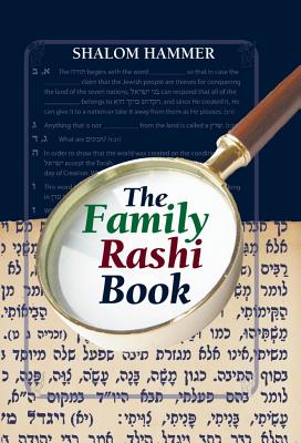 The Family Rashi Book - Hammer, Shalom, Rabbi