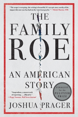 The Family Roe: An American Story - Prager, Joshua