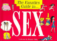 The Fanatic's Guide to Sex