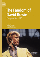 The Fandom of David Bowie: Everyone Says Hi