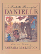 The Fantastic Drawings of Danielle
