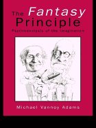 The Fantasy Principle: Psychoanalysis of the Imagination