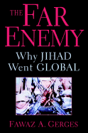 The Far Enemy: Why Jihad Went Global