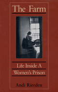 The Farm: Life Inside a Women's Prison