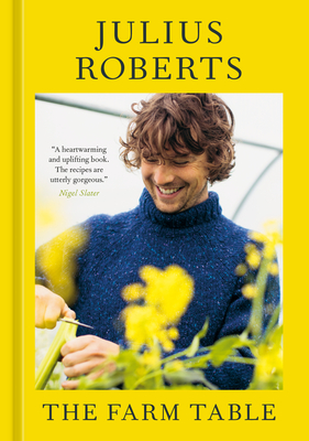 The Farm Table: [A Cookbook] - Roberts, Julius