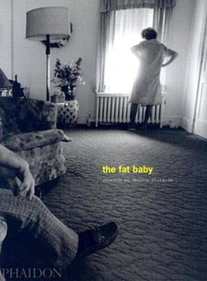 The Fat Baby - Richards, Eugene (Photographer)