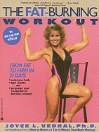 The Fat-Burning Workout: From Fat to Firm in 24 Days