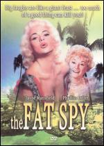 The Fat Spy
