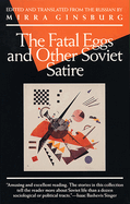 "The Fatal Egg" and Other Soviet Satire