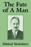 The fate of a man
