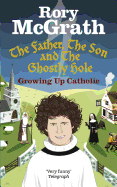 The Father the Son and the Ghostly Hole