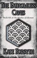The Fathomless Caves