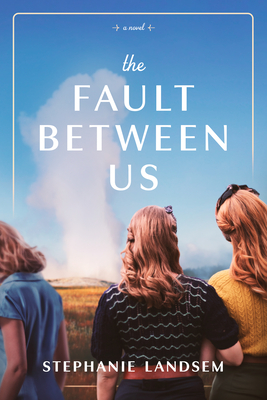 The Fault Between Us - Landsem, Stephanie
