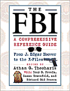 The FBI: A Comprehensive Reference Guide