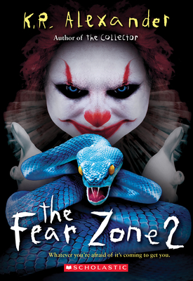 The Fear Zone 2 - Alexander, K R