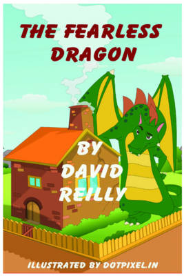 The Fearless Dragon - Reilly, David
