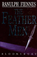 The feather men - Fiennes, Ranulph