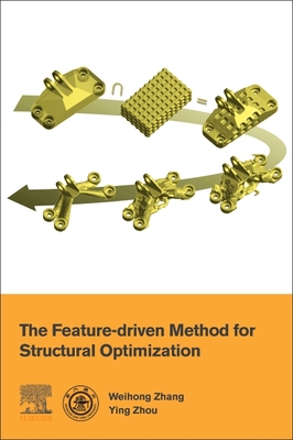 The Feature-Driven Method for Structural Optimization - Zhang, Weihong, and Zhou, Ying
