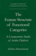 The Feature Structure of Functional Categories: A Comparative Study of Arabic Dialects