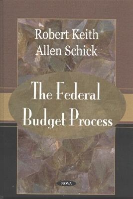 The Federal Budget Process - Keith, Robert