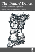 The 'Female' Dancer: A Soma-Scientific Approach