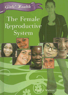 The Female Reproductive System