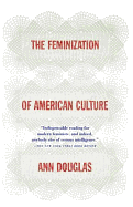 The Feminization of American Culture