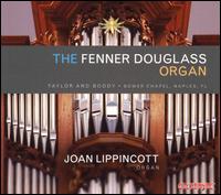 The Fenner Douglass Organ - Joan Lippincott (organ)