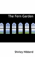 The Fern Garden