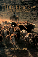 The Fiddleback: Lore of the Line Camp