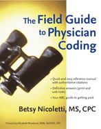 The Field Guide to Physician Coding
