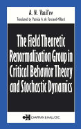 The Field Theoretic Renormalization Group in Critical Behavior Theory and Stochastic Dynamics