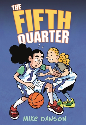 The Fifth Quarter - Dawson, Mike