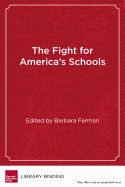 The Fight for America's Schools: Grassroots Organizing in Education