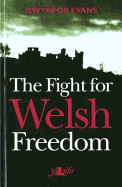 The fight for Welsh freedom