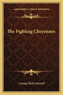 The Fighting Cheyennes