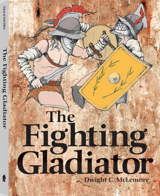 The Fighting Gladiator - 